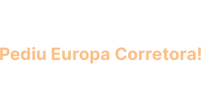 Pediu tranquilidade? Pediu Europa Corretora! Confira nossos serviços. - Europa Corretora